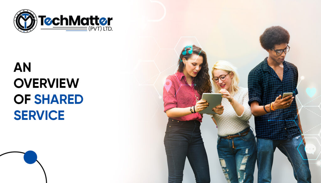 An Overview of Shared Service