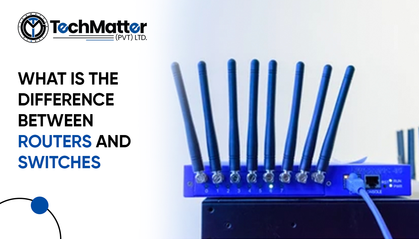 What is the difference Between Routers and Switches - TechMatter