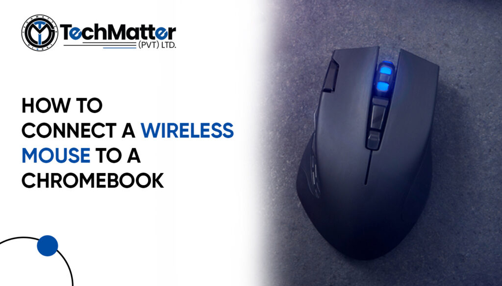 How to Connect a Wireless Mouse to a Chromebook-techmatter