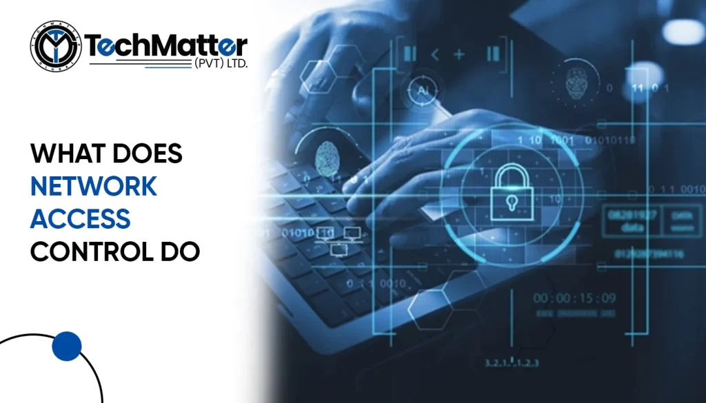 What Does Network Access Control Do