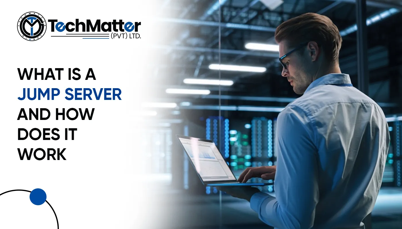 What Is a Jump Server and how does it work? - TechMatter