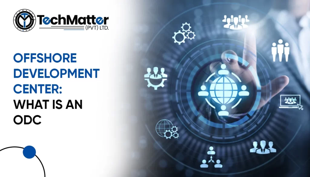 Offshore Development Center What is an ODC