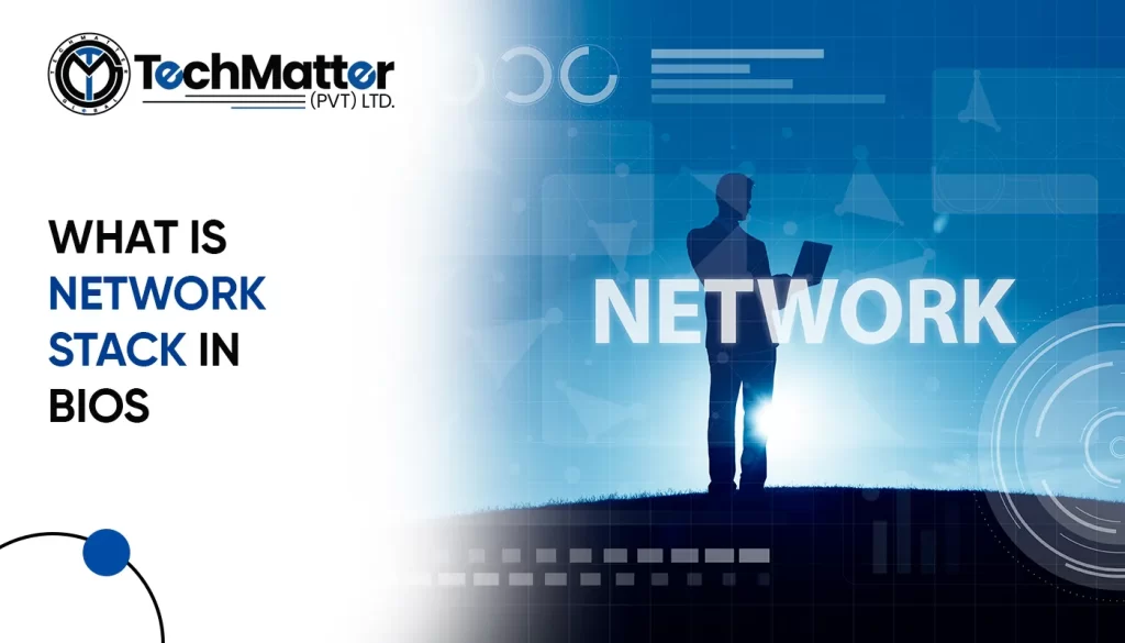 What is network stack in bios