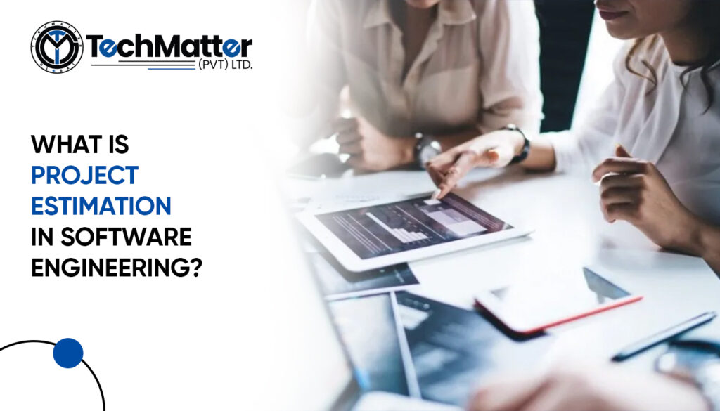 Project Estimation in Software Engineering