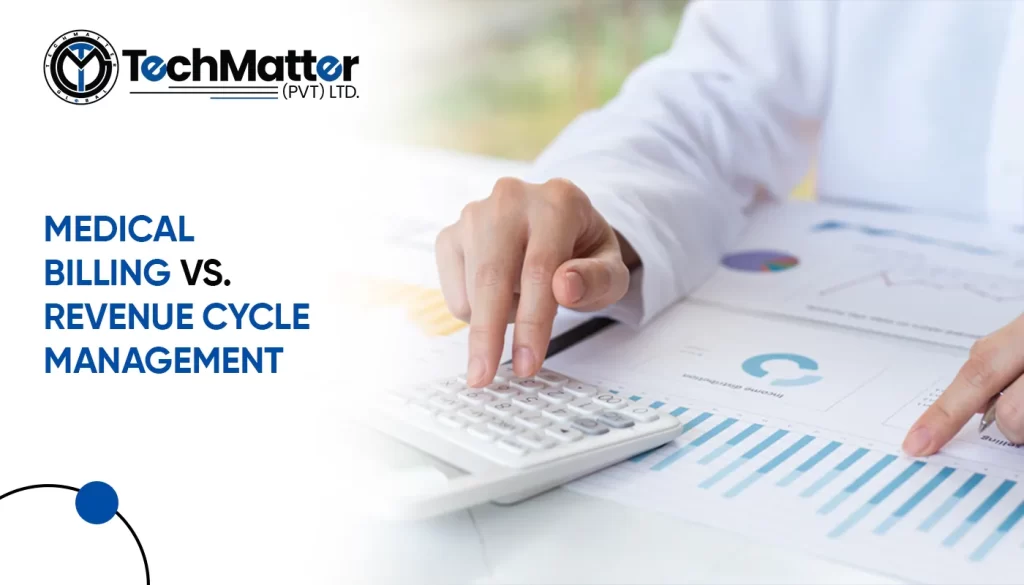 Medical Billing vs. Revenue Cycle Management