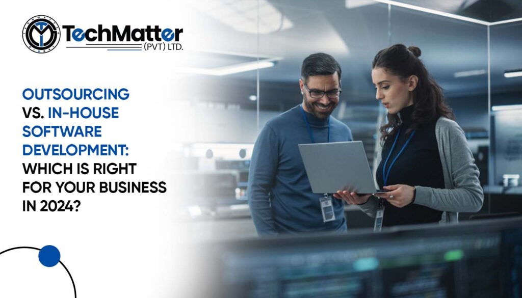 Outsourcing vs. In-House Software Development