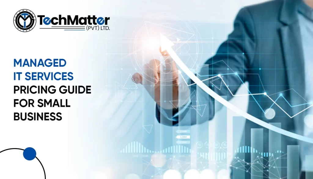 Managed IT Services Pricing Guide for Small Business