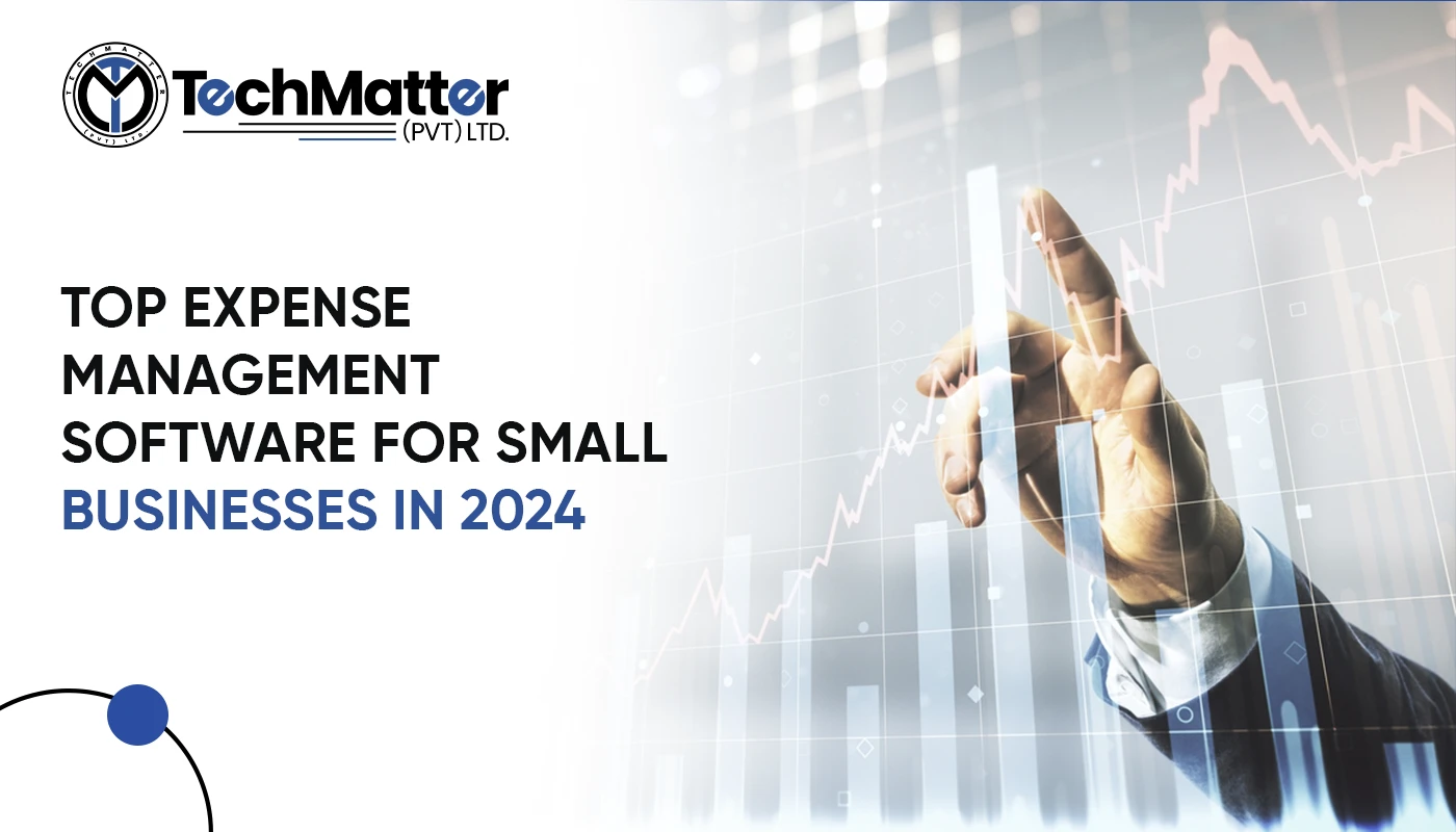 Top Expense Management Software for Small Businesses in 2024 - TechMatter