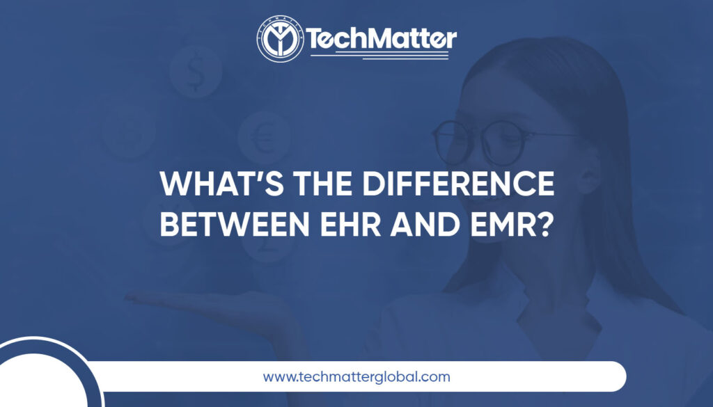 EHR and EMR