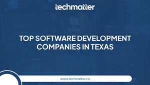 Top Software Development Companies in Texas