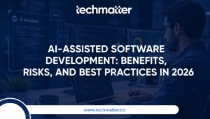 AI-Assisted Software Development Benefits, Risks, and Best Practices in 2026